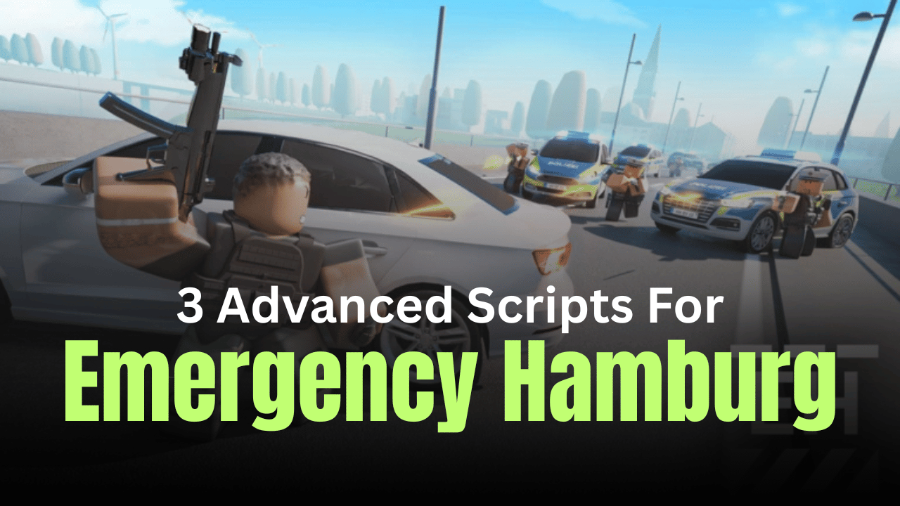 3 Advanced Emergency Hamburg Scripts