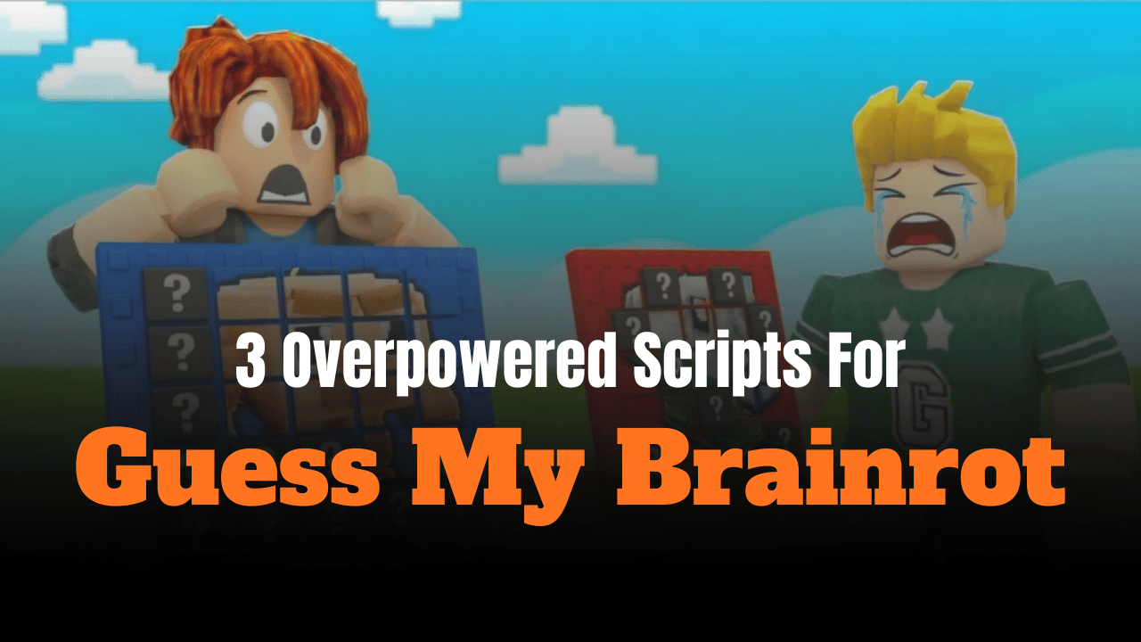 3 Overpowered Guess My Brainrot Scripts