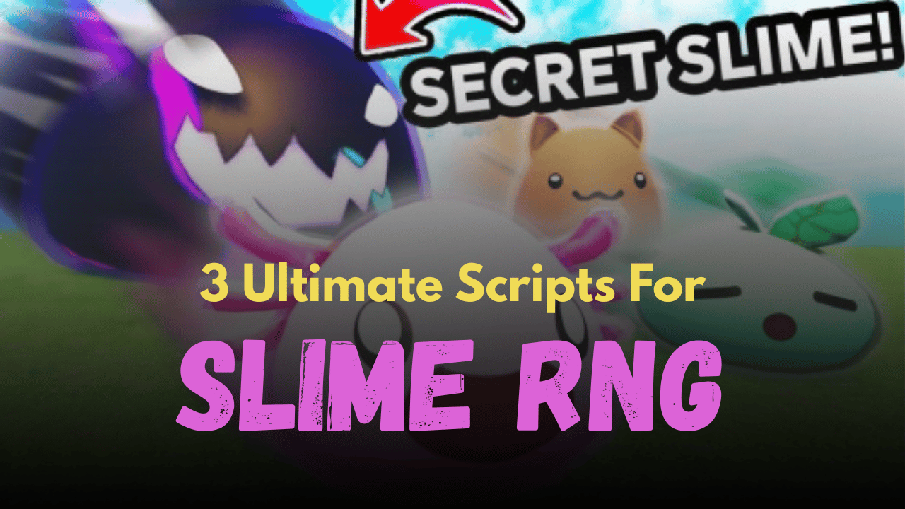 3 Ultimate Slime RNG Scripts