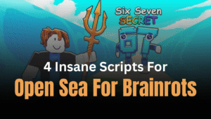 4 Insane Open Sea For Brainrots Scripts