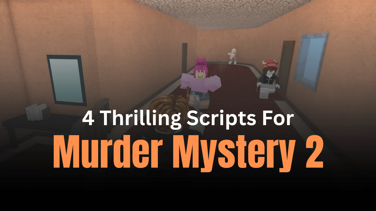4 Thrilling Murder Mystery 2 Scripts