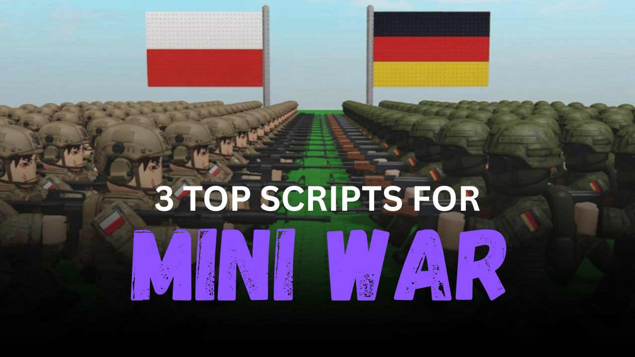 3 Top Mini War Scripts