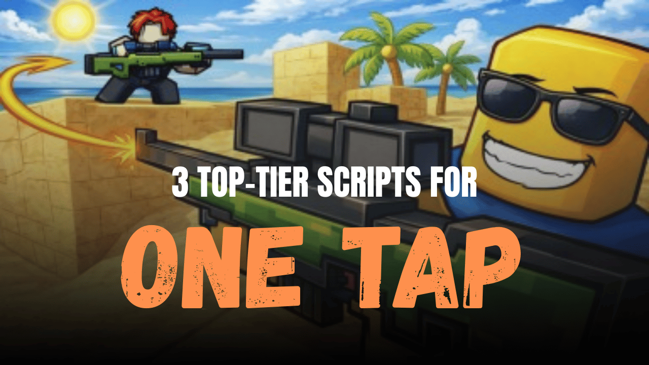 3 Top-tier One Tap Scripts