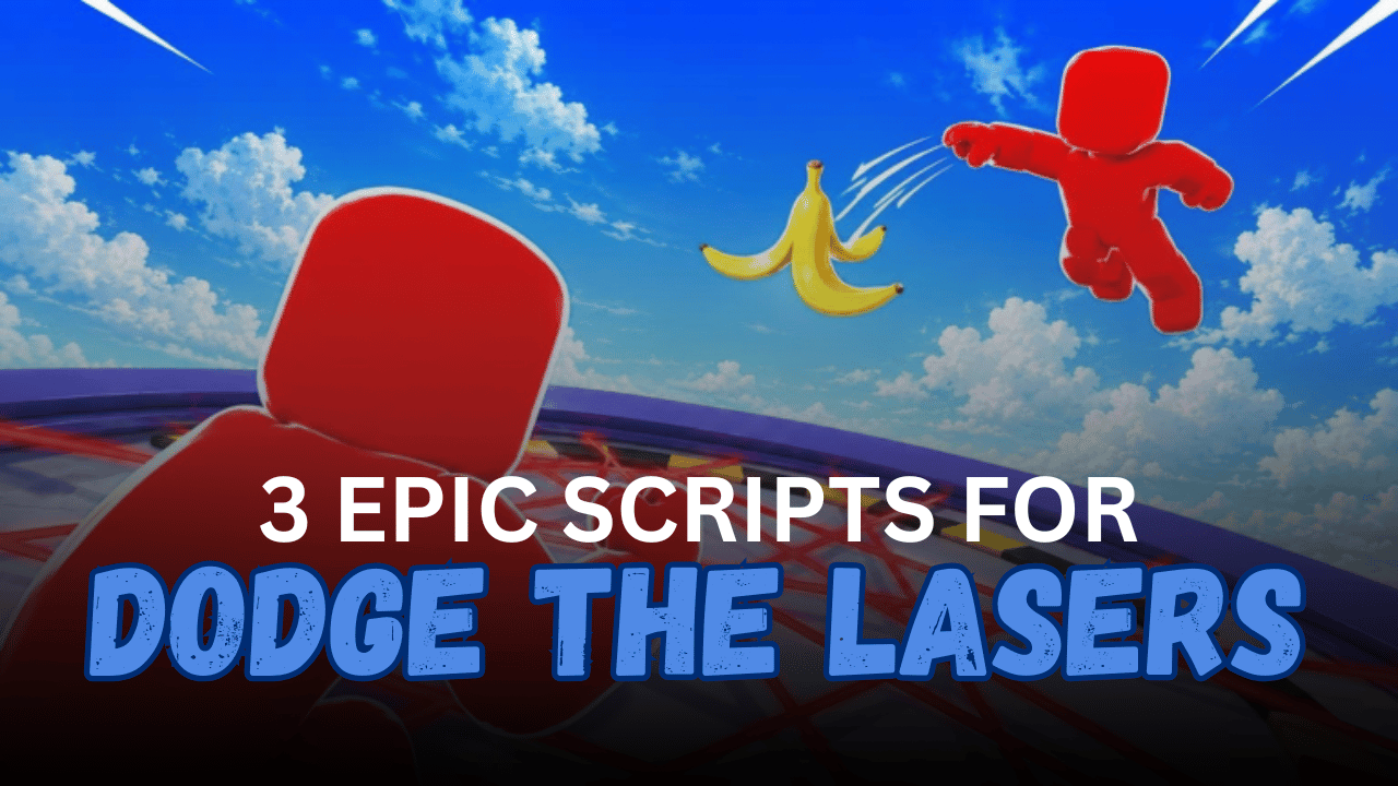 3 Epic Dodge the Lasers Scripts