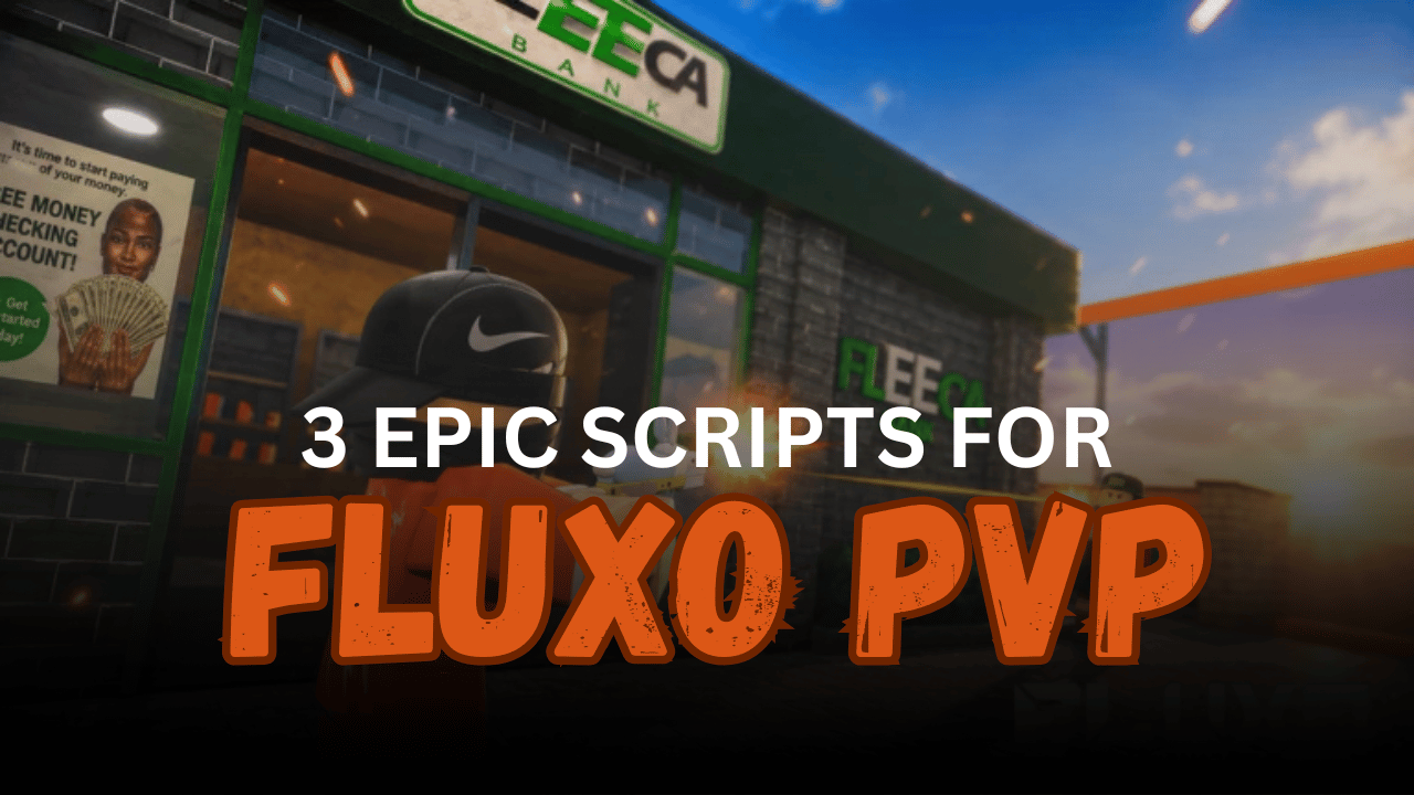 3 Epic Fluxo PVP Scripts - Aimbot, ESP & Combat Enhancement Tools