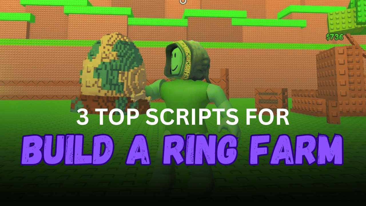 3 Top Build A Ring Farm Scripts