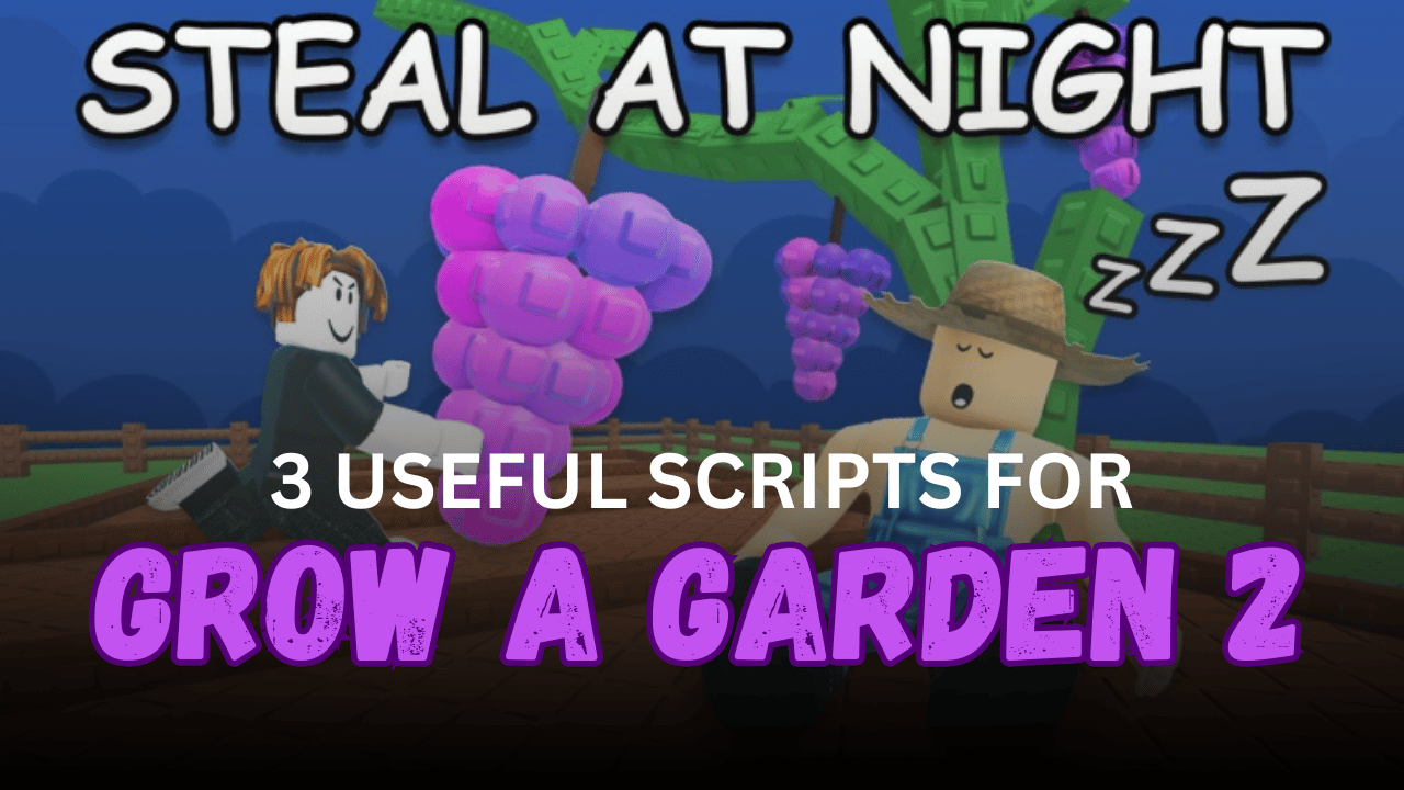 3 Useful Grow a Garden 2 Scripts – Auto Farm, Auto Steal & Garden Automation