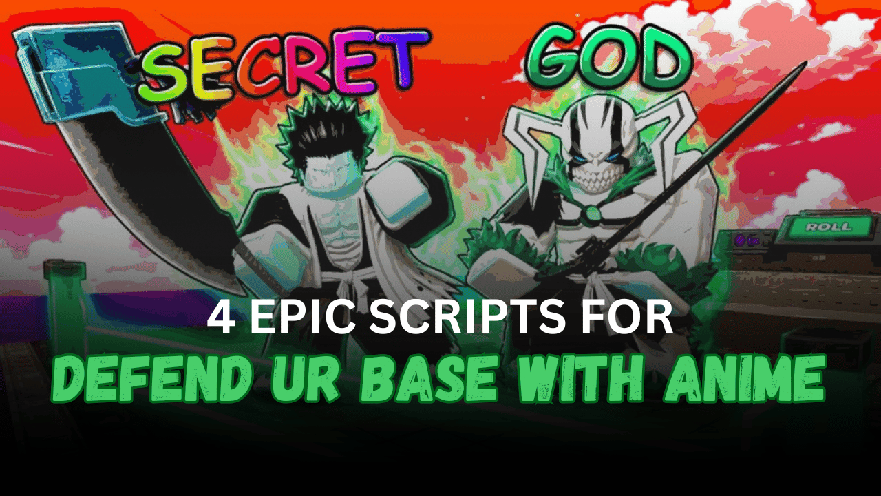 4 Epic Defend ur base with anime Scripts
