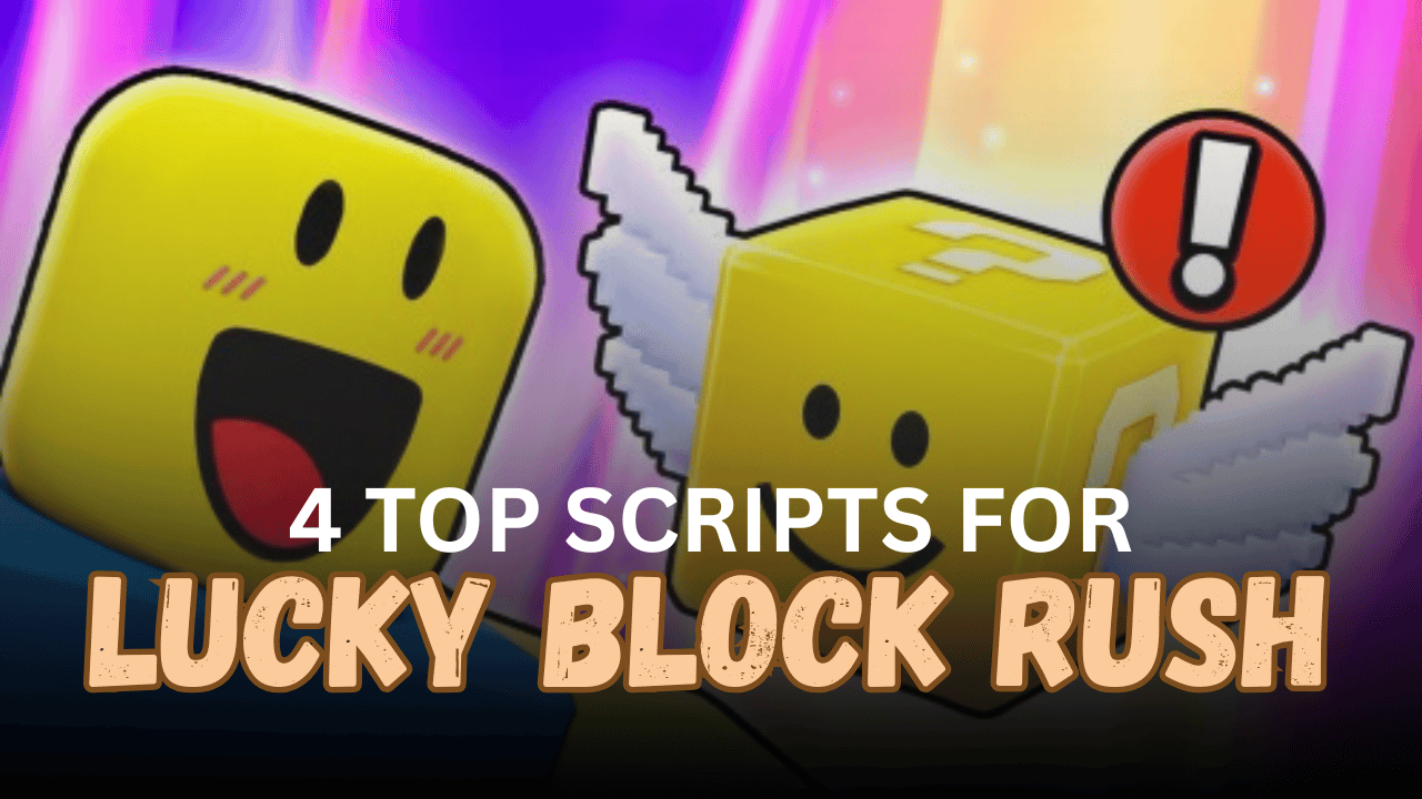 4 Top Lucky Block Rush Scripts