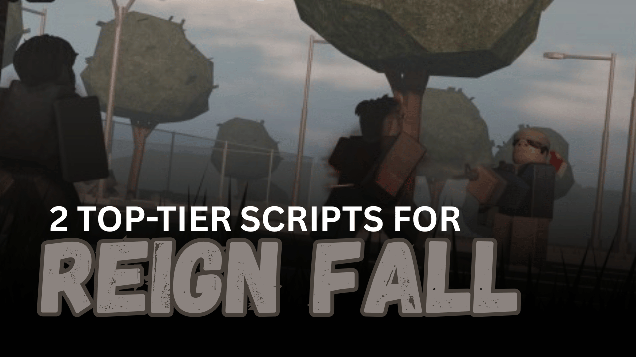 2 Top-Tier Reign Fall Scripts – Silent Aim, Infinite Ammo & Objective ESP