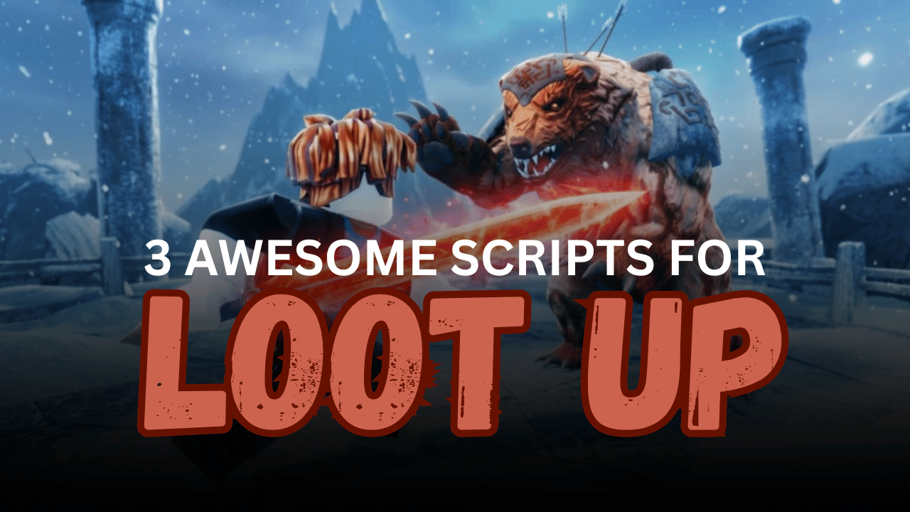 3 Awesome Loot Up Scripts – Kill Aura, Turbo Loot & Auto Upgrades