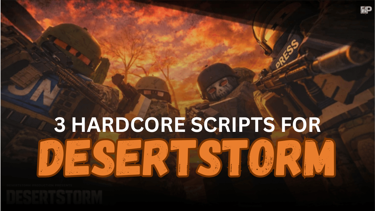 3 Hardcore DesertStorm Scripts – ESP, Aimbot, Gun Mods & Extraction Tools