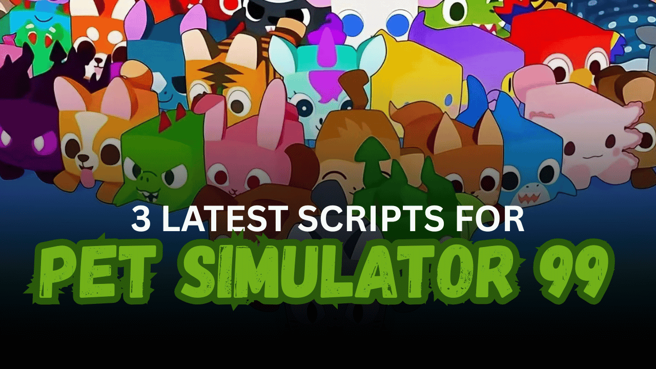 3 Latest Pet Simulator 99 Scripts – Auto Farm, Auto Eggs, Auto Tap & Upgrades
