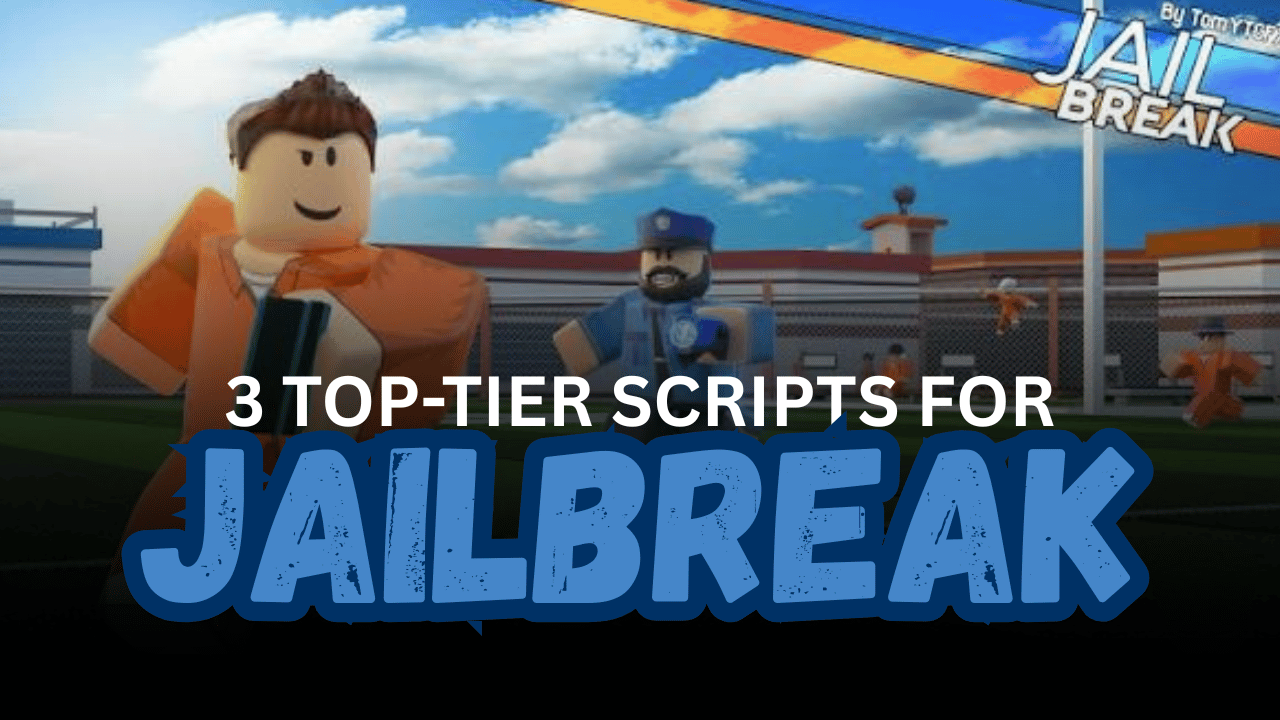 3 Top-Tier Jailbreak Scripts – Auto Farm, Auto Rob, ESP & Vehicle Features