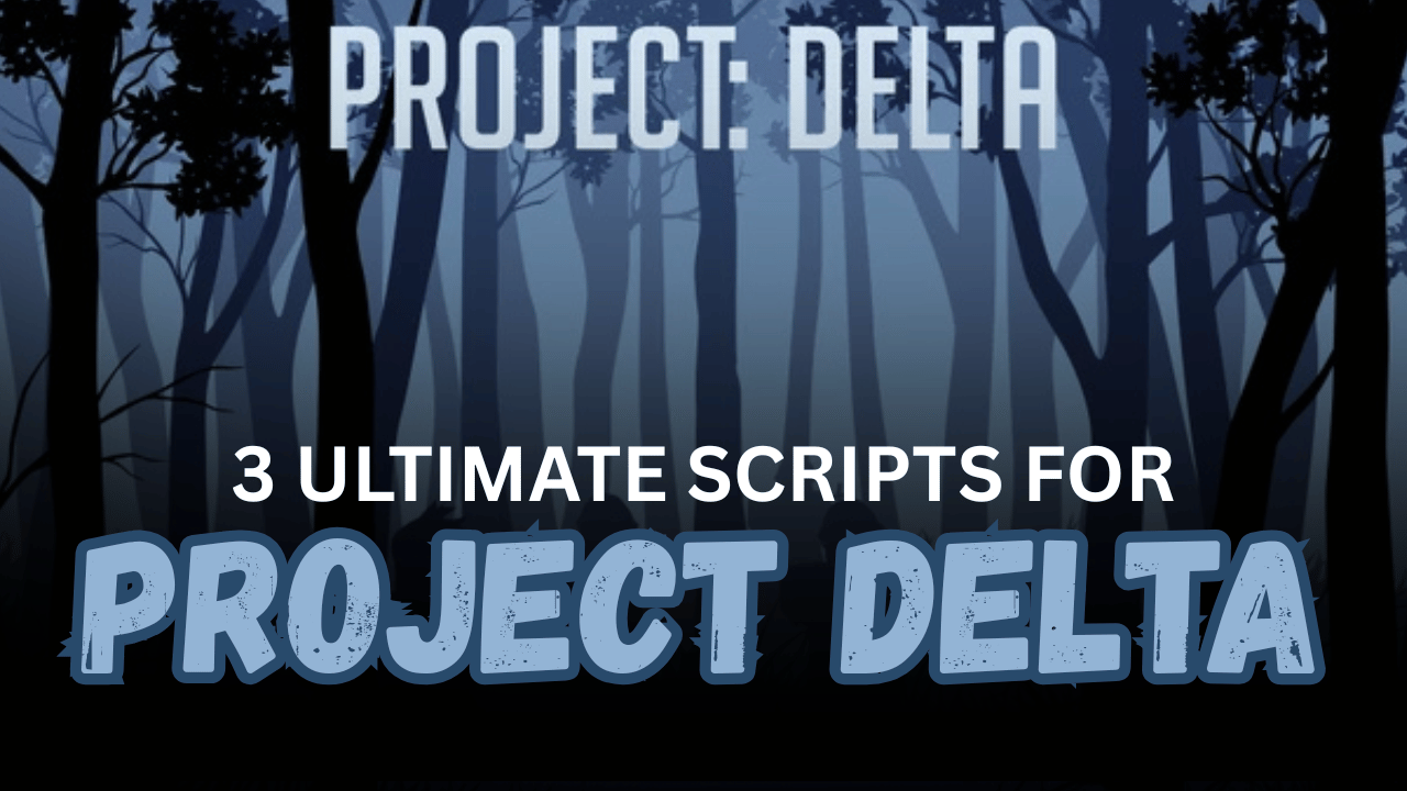 3 Ultimate Project Delta Scripts – Smart Aimbot, ESP & Player Chams