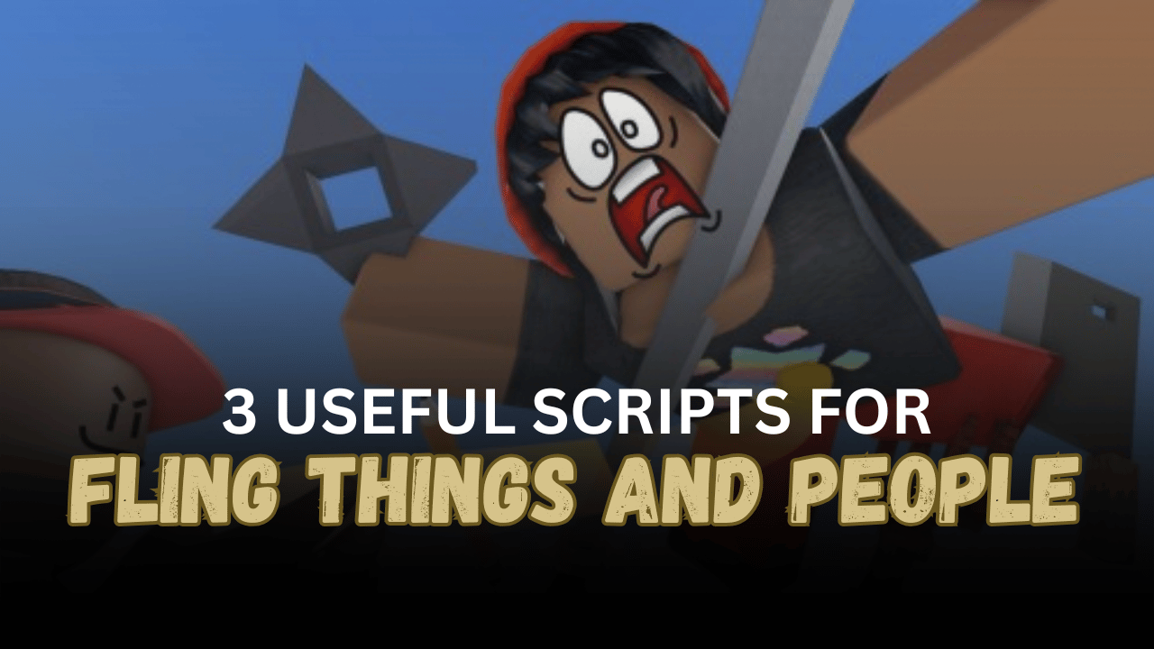3 Useful Fling Things and People Scripts – EndorisFTAP, Anti-Lag & More