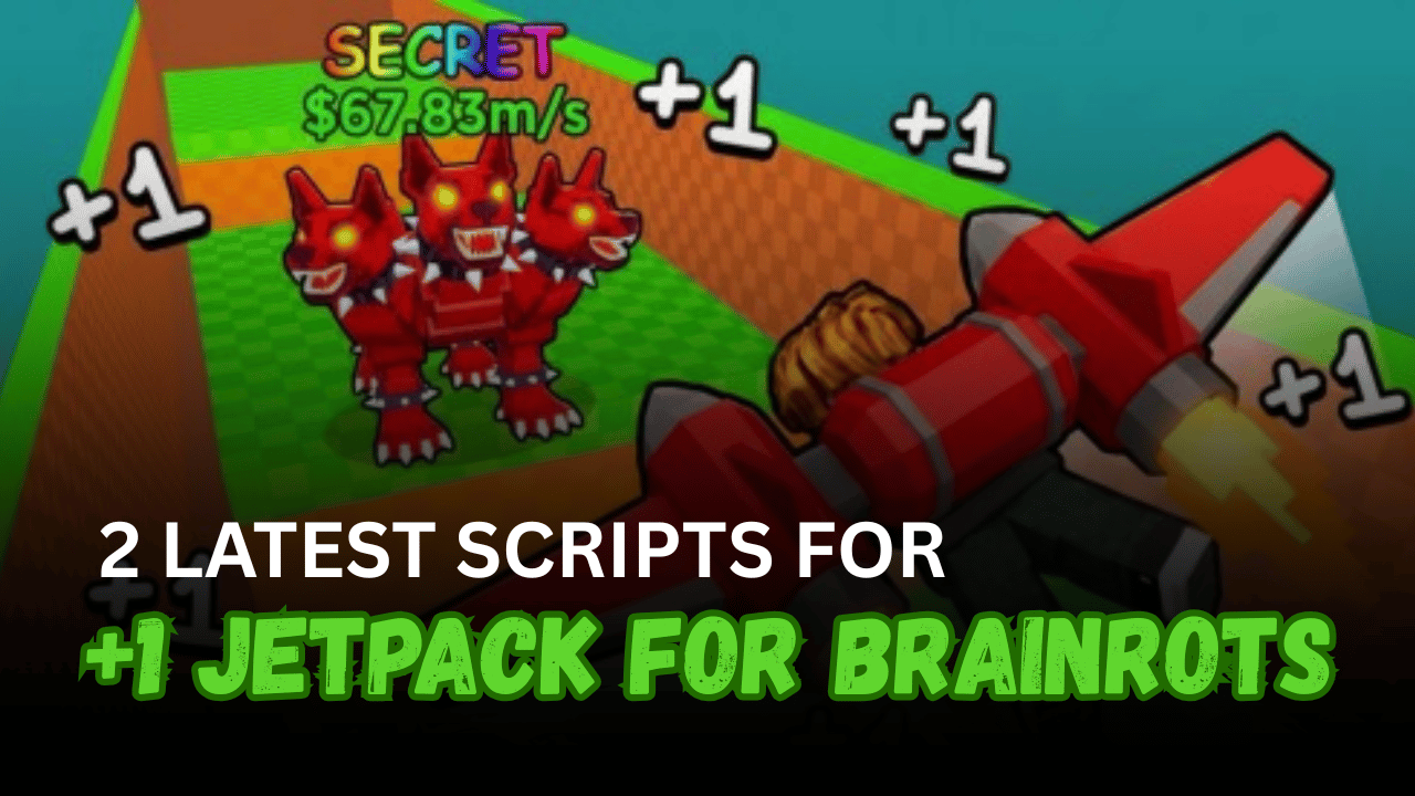 2 Latest +1 Jetpack for Brainrots Scripts - Auto Farm, Collect, Upgrade & Rebirth
