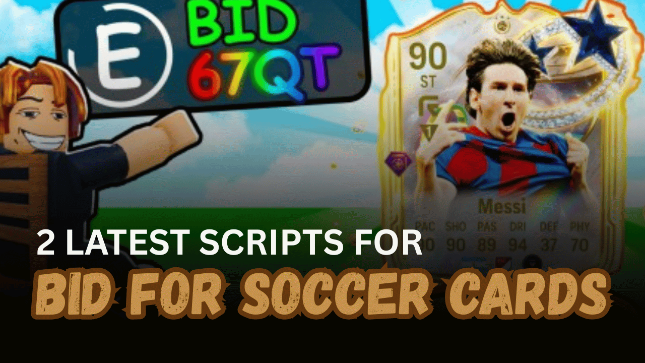 2 Latest Bid For Soccer Cards Scripts - Auto Bid, Auto Rebirth, Auto Auction & More