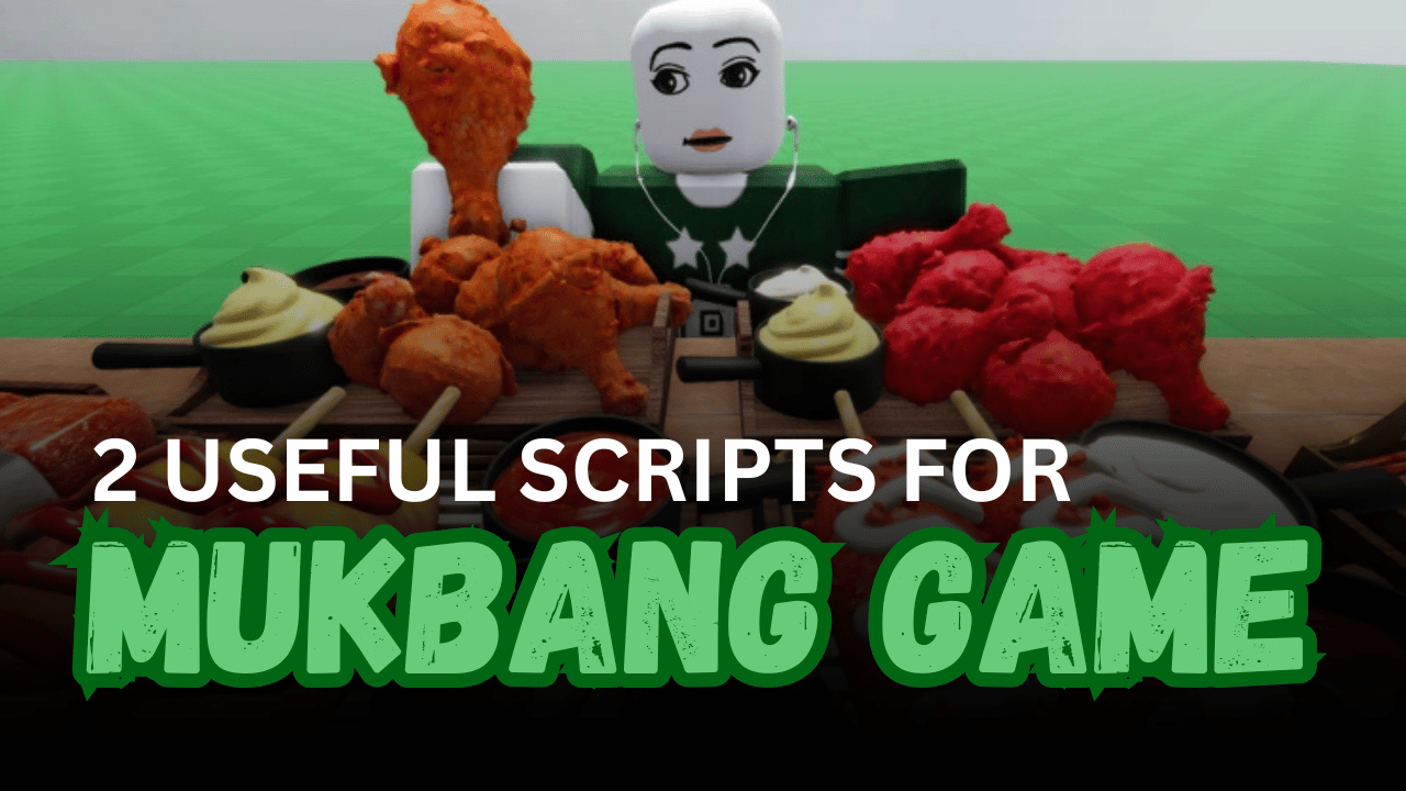 2 Useful Mukbang Game Scripts – Auto Gather, Auto Eat, Free Food & Full AFK Farming