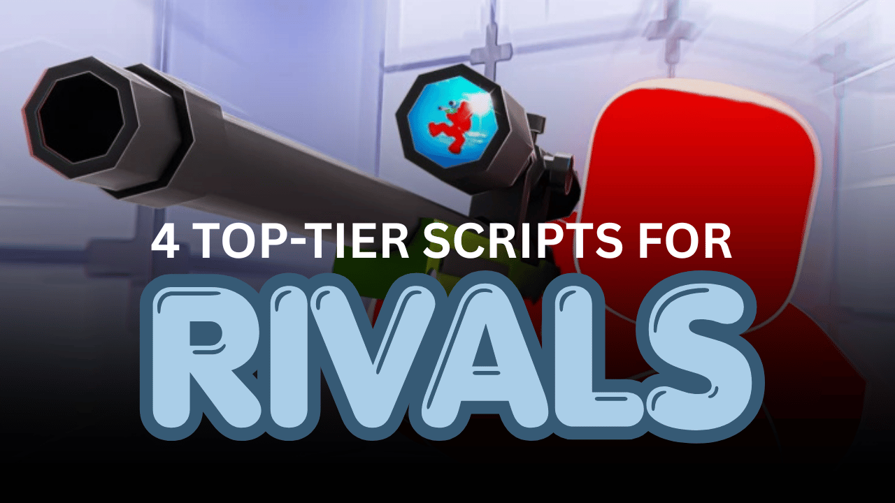 4 Top-Tier RIVALS Scripts – Silent Aim, Aimbot, ESP, Skins & More