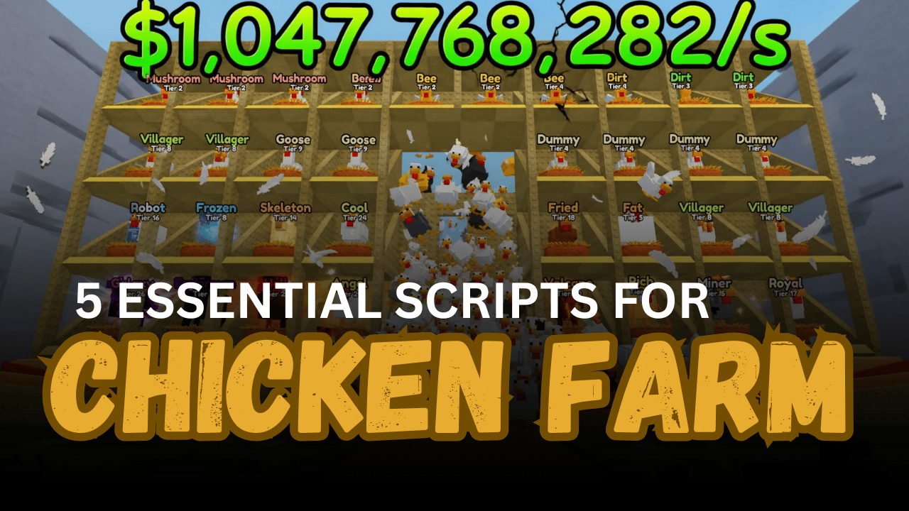 5 Essential Chicken Farm Scripts - Auto Farm, Eggs, Cash, Rebirth & More