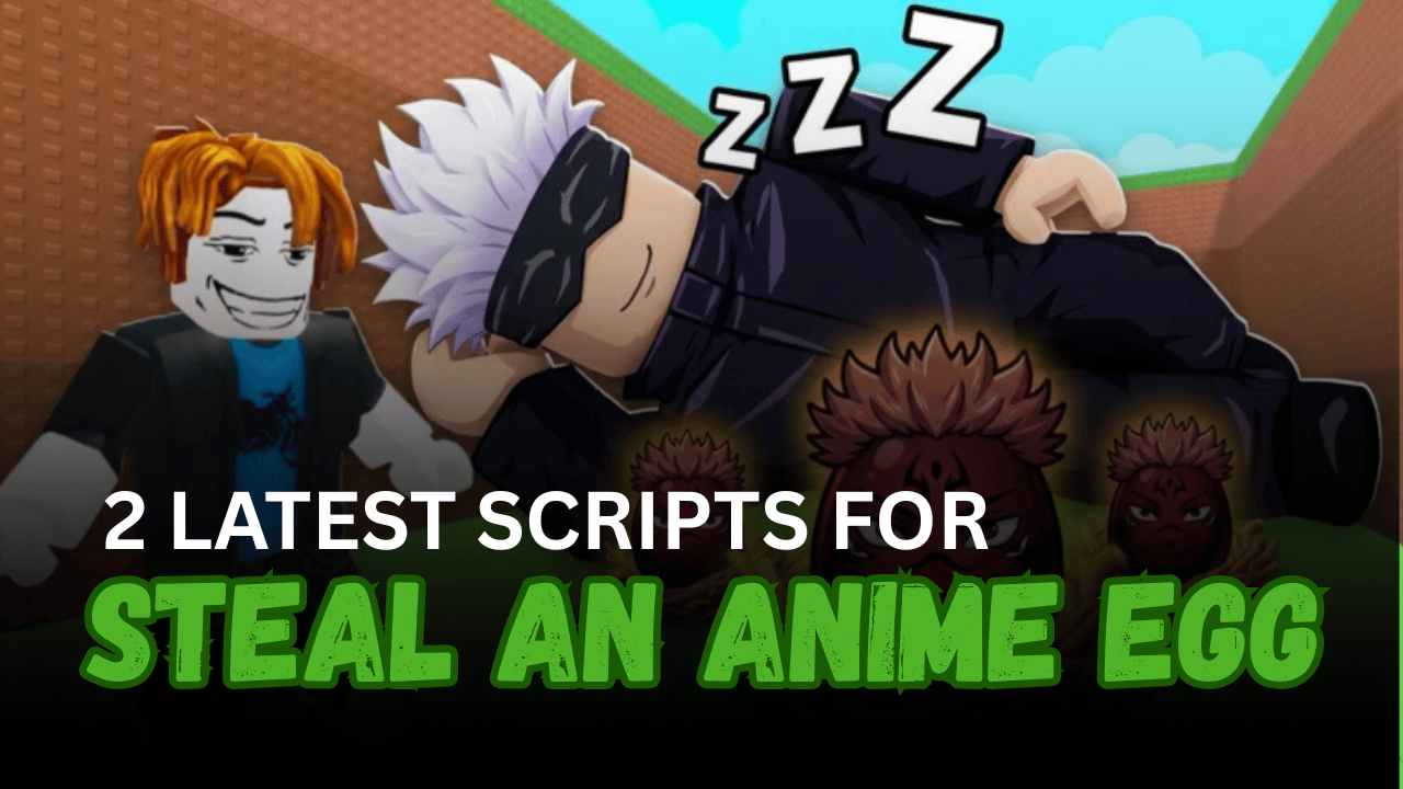 2 Latest Steal An Anime Egg Scripts - Auto Steal Anime Eggs, Fast Hatch & Auto Sell