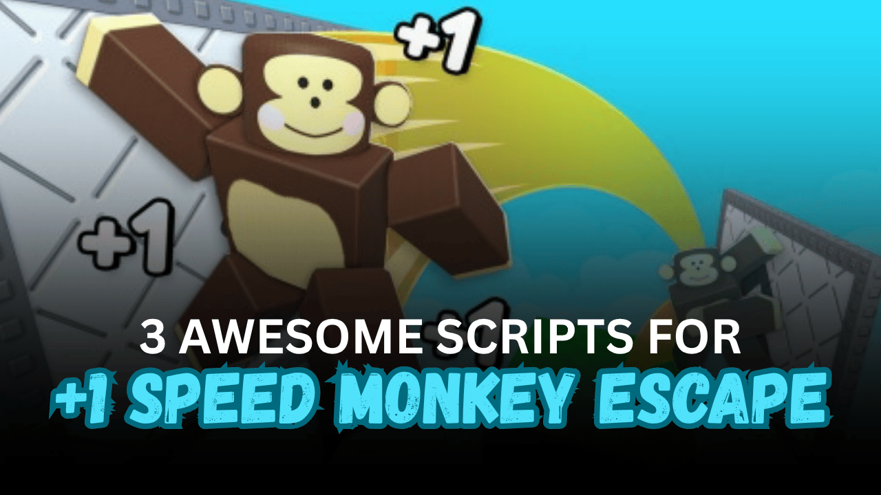 3 Awesome +1 Speed Monkey Escape Scripts - Auto Farm Wins, Stage Unlocker & Infinite Boost