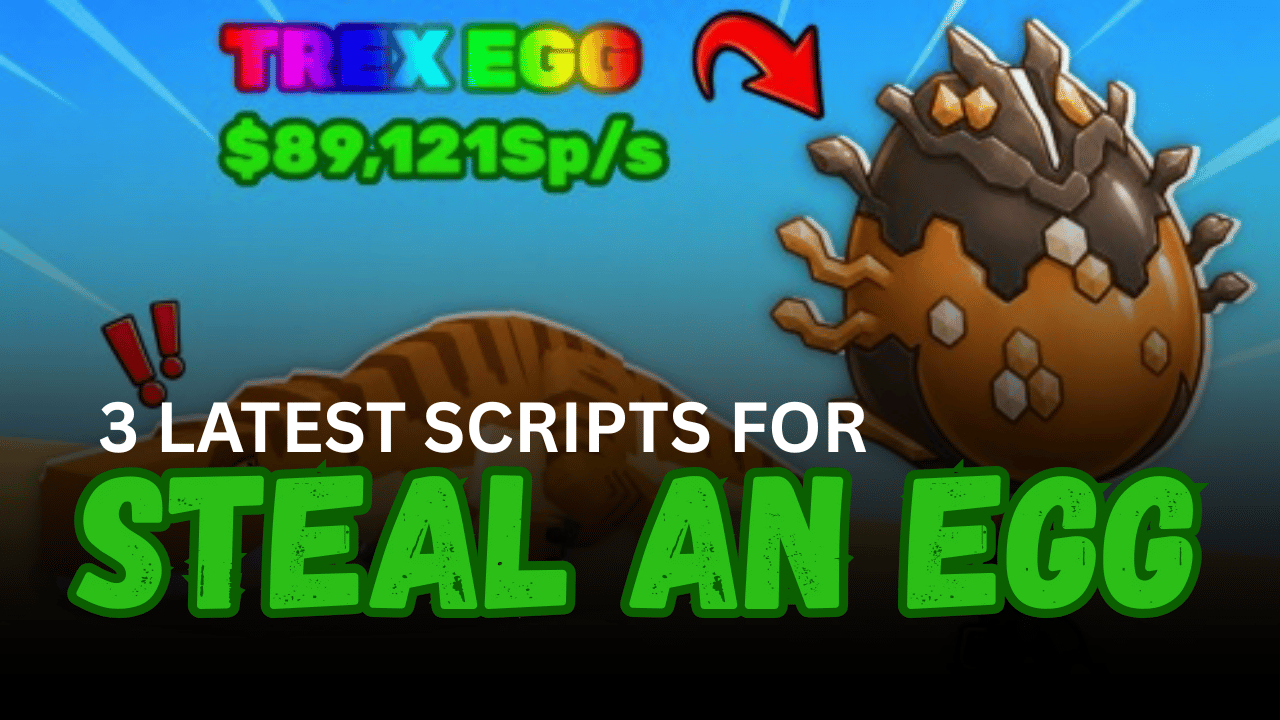 3 Latest Steal an Egg Scripts - Rift Boss Farm, Instant Steal & Auto Sell