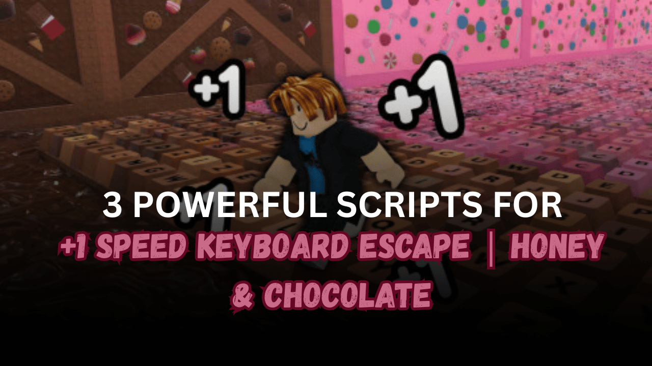 3 Powerful +1 Speed Keyboard Escape Honey & Chocolate Scripts - Auto Escape, Infinite Speed & Win Farm