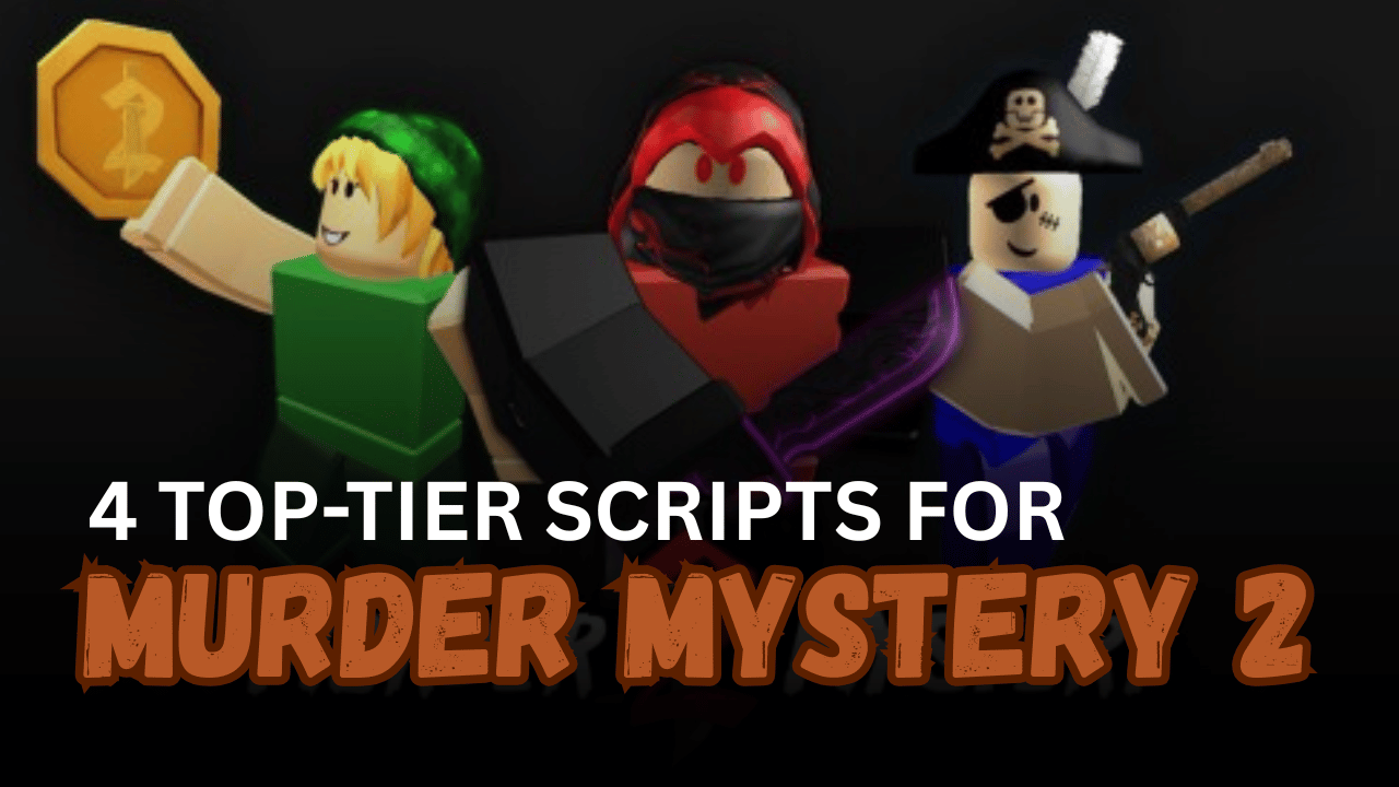 4 Top-Tier Murder Mystery 2 Scripts - Coin Farm, Auto Grab Gun & Sheriff Aimbot