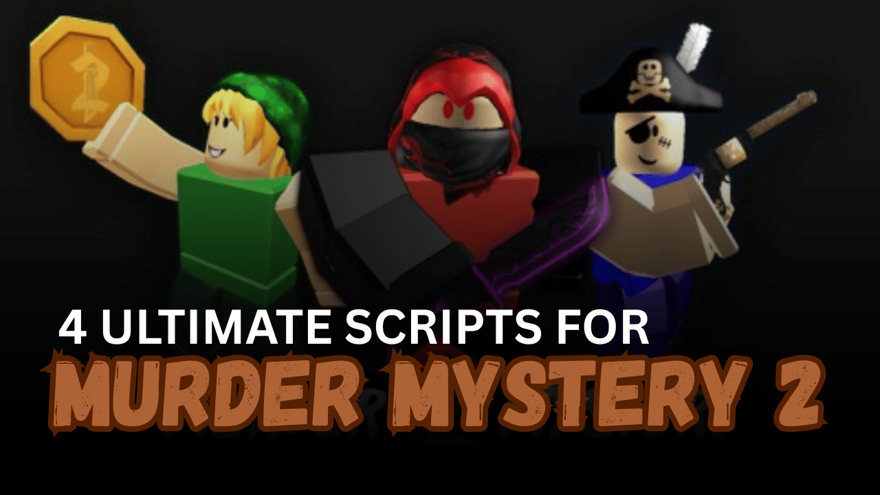 4 Ultimate Murder Mystery 2 Scripts - Auto Farm Coins, Role ESP, Force Trade & Unlock All