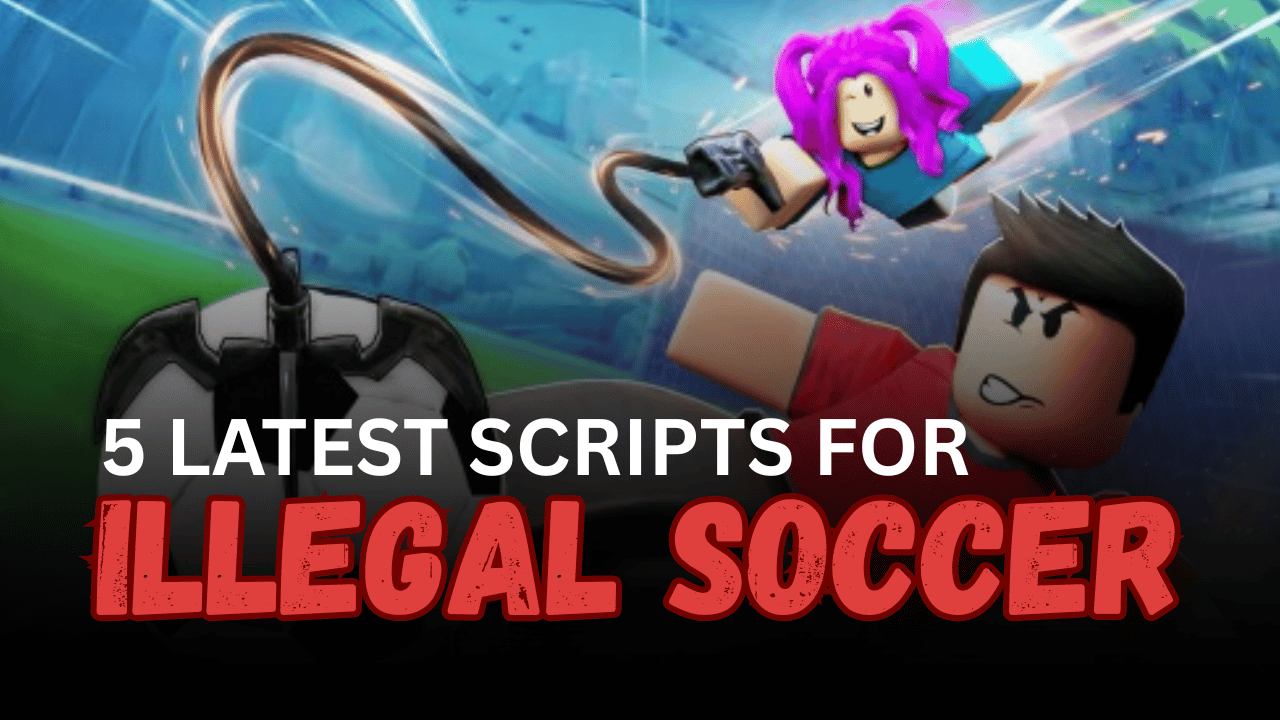 5 Latest Illegal Soccer Scripts - Auto Goalkeeper, Perfect Shoot & Infinite Stamina